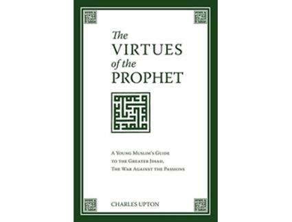 Livro Virtues of the Prophet de Charles Upton (Inglês)