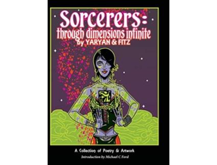 Livro Sorcerers Through Dimensions Infinite Hardcover 1st Edition de Daniel Yaryan (Inglês)