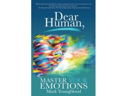 Livro Dear Human Master Your Emotions de Mark Youngblood (Inglês)