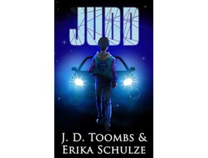 Livro Judd The Fragmented Chronicles de J D Toombs Erika Schulze (Inglês)