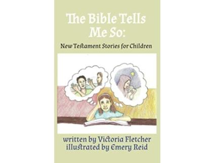 Livro The Bible Tells Me So New Testament Stories for Children de Victoria Fletcher (Inglês)