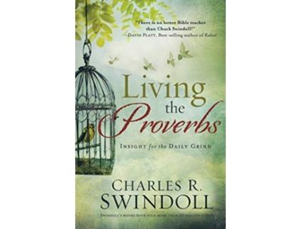Livro LIVING THE PROVERBS de Charles R Swindoll (Inglês)