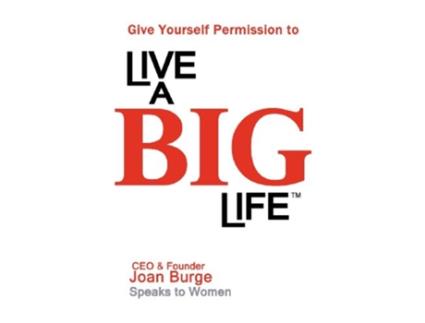 Livro Give Yourself Permission to Live A BIG Life de Joan Marie Burge (Inglês)