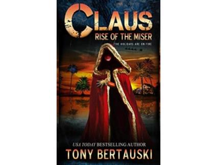 Livro Claus Rise of the Miser 5 Claus Universe de Tony Bertauski (Inglês)