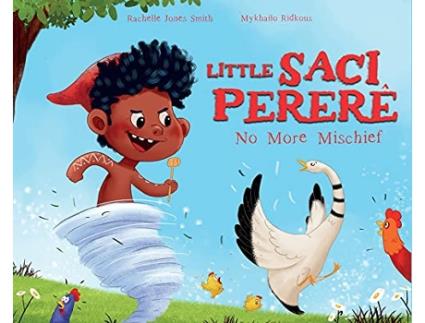 Livro Little Saci Pererê No More Mischief Myth Me de Rachelle Jones Smith (Inglês - Capa Dura)