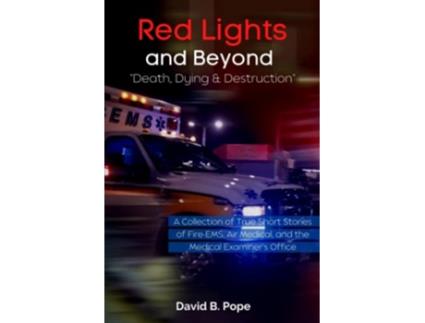 Livro Red Lights and Beyond Death Dying and Destruction de David B Pope (Inglês)