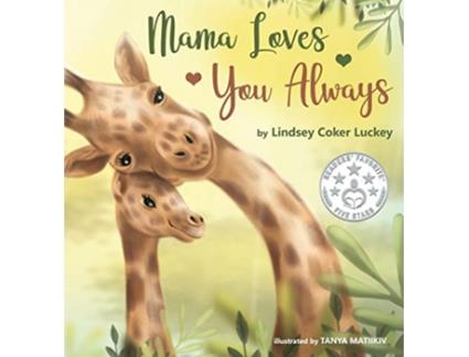 Livro Mama Loves You Always de Lindsey Coker Luckey (Inglês)