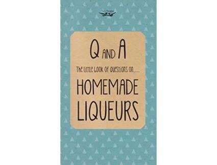 Livro Little Book of Questions on Homemade Liqueurs de Two Magpies Publishing (Inglês)