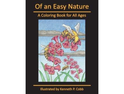 Livro Of an Easy Nature: A Coloring Book for All Ages Kenneth P Cobb (Inglês)