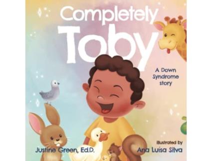 Livro Completely Toby A Down Syndrome Story Completely Me de Dr Justine Green (Inglês)