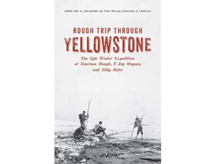 Livro Rough Trip Through Yellowstone de Emerson Hough (Inglês)
