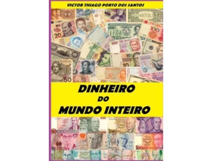 Livro Dinheiro Do Mundo Inteiro de Santos Victor (Português)