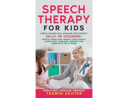 Livro Speech Therapy for Kids de Yasmin Akhtar (Inglês)