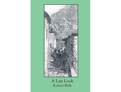 Livro A Last Look de Robert Wells (Inglês)