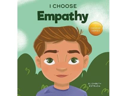 Livro I Choose Empathy de Elizabeth Estrada (Inglês - Capa Dura)