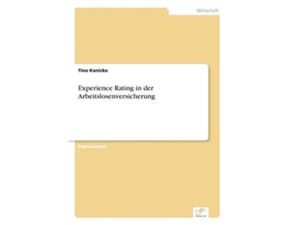 Livro Experience Rating in der Arbeitslosenversicherung German Edition de Tino Kanicke (Alemão)