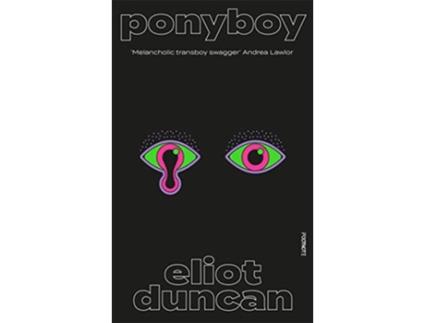 Livro Ponyboy de Eliot Duncan (Inglês)