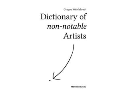 Livro Dictionary of nonnotable Artists German Edition de Gregor Weichbrodt (Alemão)
