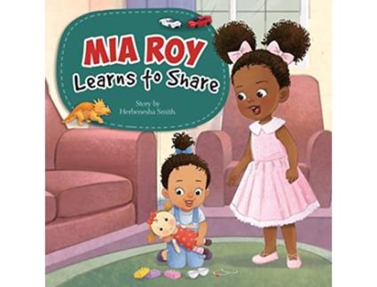 Livro MiaRoy Learns to Share de Herbenesha Smith (Inglês)