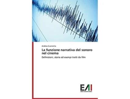 Livro La funzione narrativa del sonoro nel cinema Italian Edition de Giannetta Andrea (Italiano)