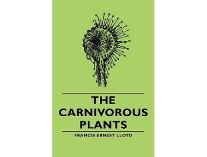 Livro The Carnivorous Plants de Francis Ernest Lloyd (Inglês)