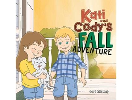 Livro Kati and Codys Fall Adventure de Geri Gilstrap (Inglês)