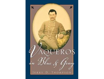 Livro Vaqueros in Blue and Gray de Jerry Thompson (Inglês)