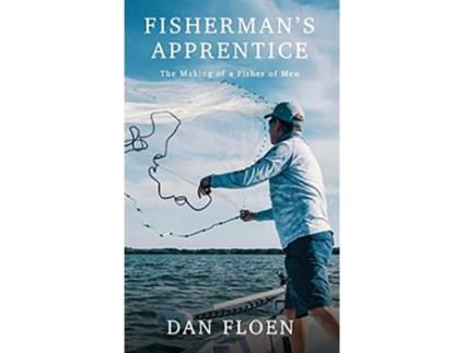 Livro Fishermans Apprentice The Making of a Fisher of Men de Dan Floen (Inglês - Capa Dura)