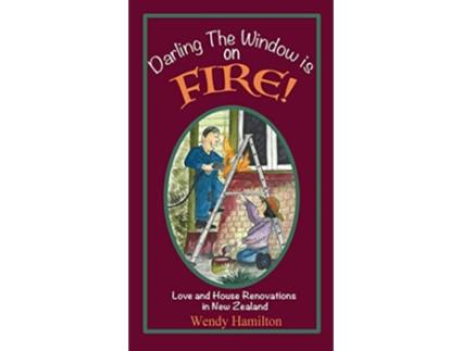 Livro Darling the Window is on Fire de Wendy Hamilton (Inglês)