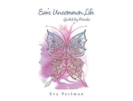 Livro Eva’s Uncommon Life Guided by Miracles de Eva Perlman (Inglês)