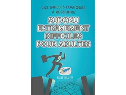 Livro Sudoku extrêmement difficiles pour adultes 242 grilles logiques à résoudre French Edition de Speedy Publishing (Francês)