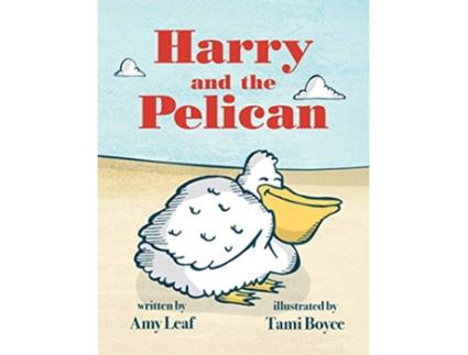 Livro Harry and the Pelican de Amy Leaf (Inglês)