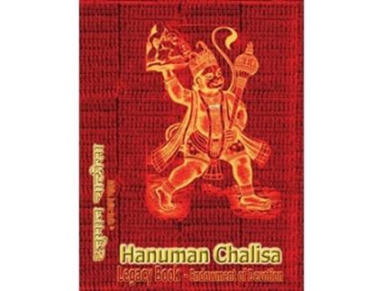 Livro Hanuman Chalisa Legacy Book Endowment of Devotion Embellish it with your Rama Namas present it to someone you love de Sushma (Inglês - Capa Dura)