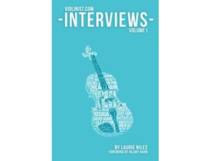 Livro The Violinistcom Interviews Volume 1 de Laurie Niles (Inglês)