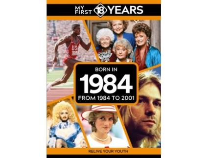 Livro My First 18 Years - Born in 1984 de TDM Publishing (Inglês)