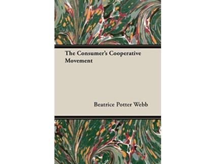 Livro The Consumers Cooperative Movement de Beatrice Potter Webb (Inglês)