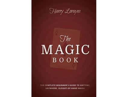 Livro The Magic Book The Complete Beginners Guide to Anytime Anywhere CloseUp Magic de Harry Lorayne (Inglês)