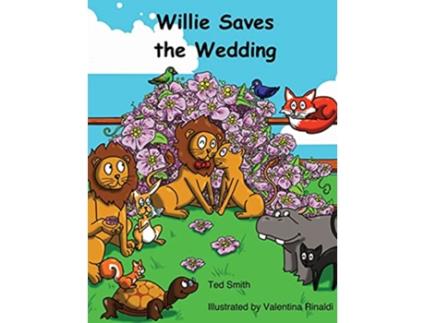 Livro Willie Saves the Wedding de Ted Smith (Inglês)