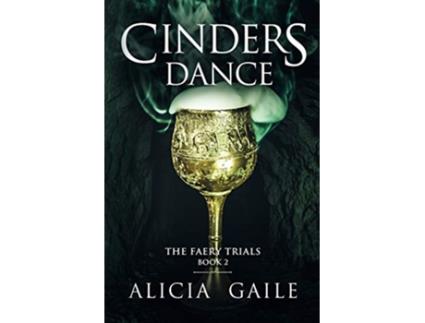 Livro Cinders Dance Faery Trials de Alicia Gaile (Inglês)