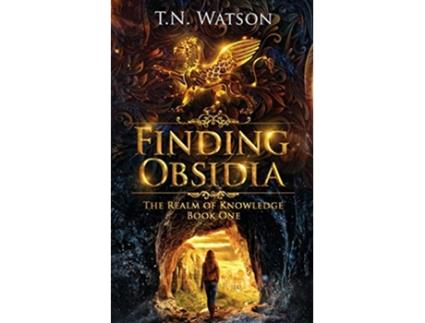 Livro Finding Obsidia The Realm of Knowledge de T N Watson (Inglês)