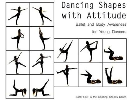 Livro Dancing Shapes with Attitude Ballet and Body Awareness for Young Dancers de Once Upon A Dance (Inglês)