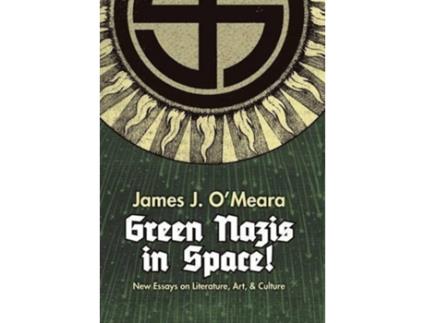 Livro Green Nazis In Space hardback Or Cased Book de Omeara James J (Inglês)