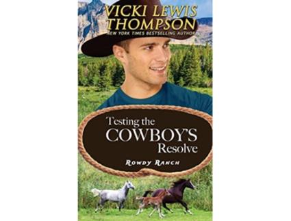 Livro Testing the Cowboys Resolve de Vicki Lewis Thompson (Inglês)