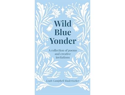 Livro Wild Blue Yonder de Leah Campbell Badertscher (Inglês)