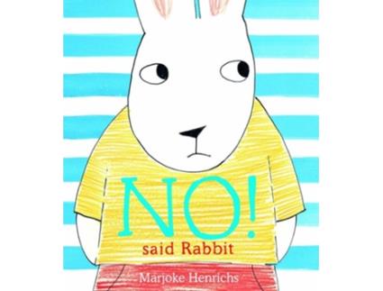 Livro No! Said Rabbit de Marjoke Henrichs (Inglês)