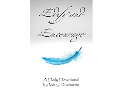 Livro Edify and Encourage de Missy DuCharme (Inglês)
