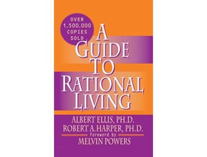 Livro A Guide to Rational Living de Albert Ellis Ph D (Inglês)