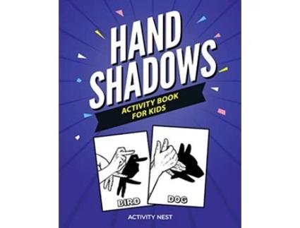 Livro Hand Shadows Activity Book For Kids 30 Easy To Follow Illustrations de Activity Nest (Inglês)