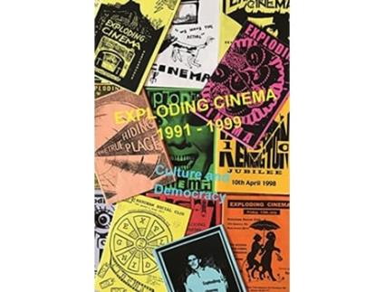 Livro Exploding Cinema 1991 1999 culture and democracy de Stefan Szczelkun (Inglês)
