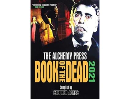 Livro Alchemy Press Book of the Dead 2021 de Stephen Jones (Inglês)